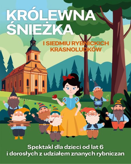 Królewna Śnieżka i 7 rybnickich krasnoludków
